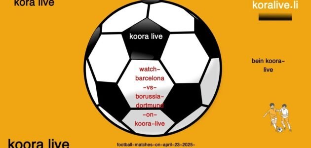 مهمة بوروسيا دورتموند المستحيلة ضد برشلونة عرض من koora live